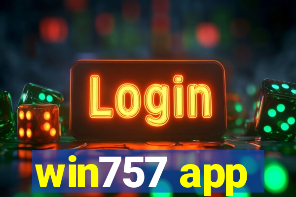 win757 app